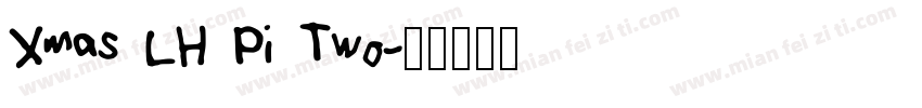 Xmas LH Pi Two字体转换